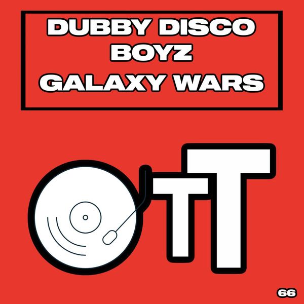 Dubby Disco Boyz - Galaxy Wars (Daisuke Miyamoto Remix) / Over The Top
