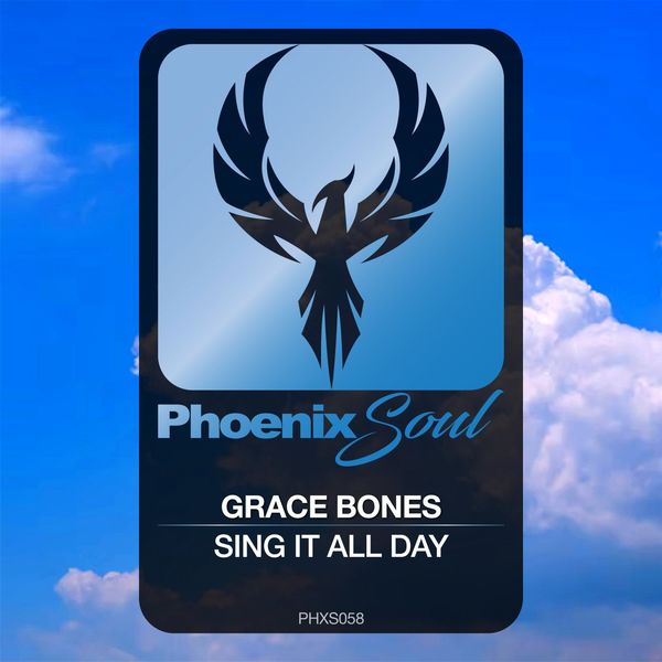 Grace Bones - Sing It All Day / Phoenix Soul