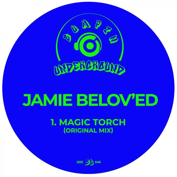 Jamie Belov'ed - Magic Torch / Bumpin Underground Records