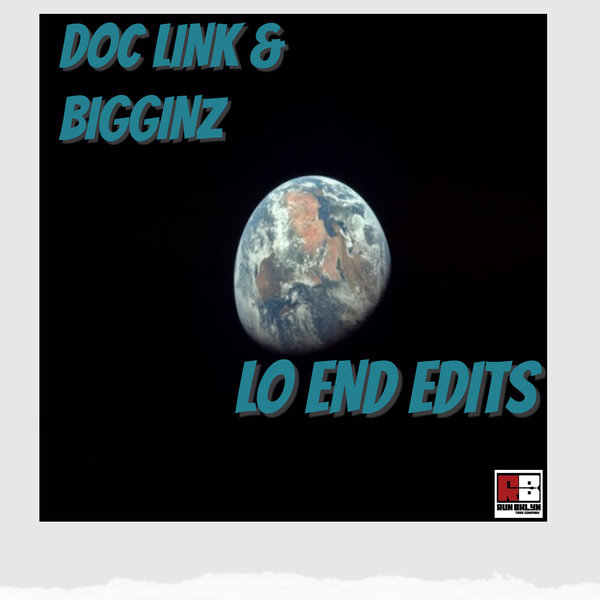 Bigginz - Lo End Edits / Run Bklyn Trax Company