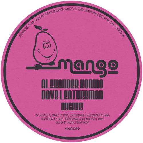 Alexander Koning, Dave Leatherman - Nyceee! / Mango Sounds