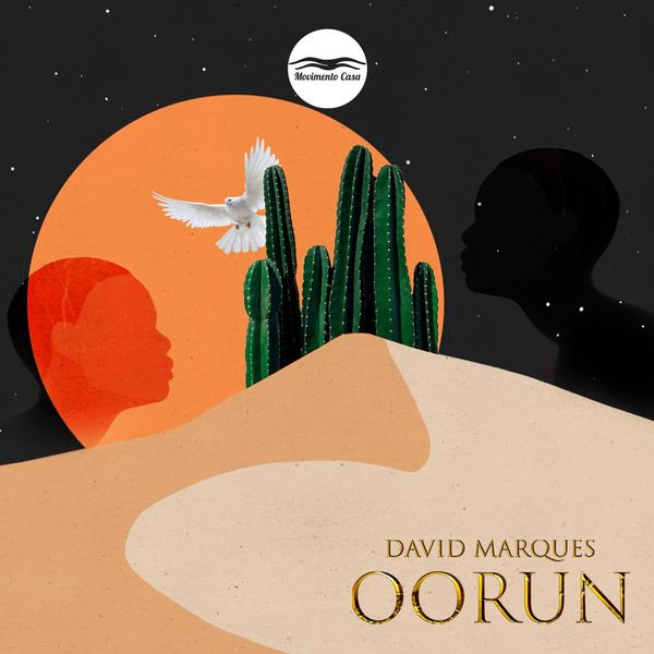 David Marques - Oorun / Movimento Casa