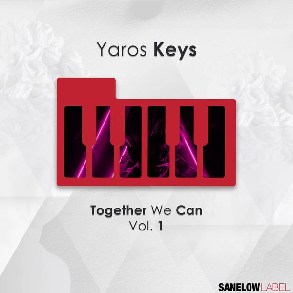 Yaros Keys - Together We Can, Vol. 1 / Sanelow Label