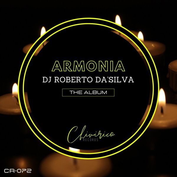 Dj Roberto Da'Silva - Armonia / Chivirico Records