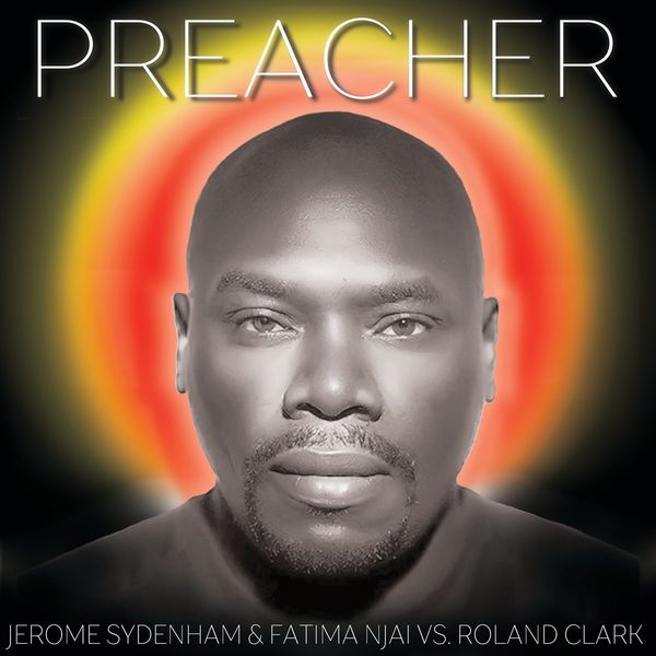 Fatima Njai, Jerome Sydenham - Preacher feat. Ronald Clark / Kraftmatic