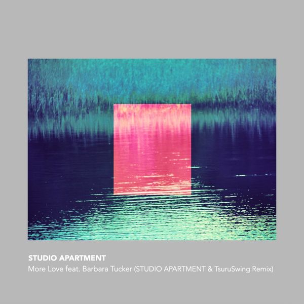 Studio Apartment - More Love (STUDIO APARTMENT & TsuruSwing Remix ) / N.E.O.N
