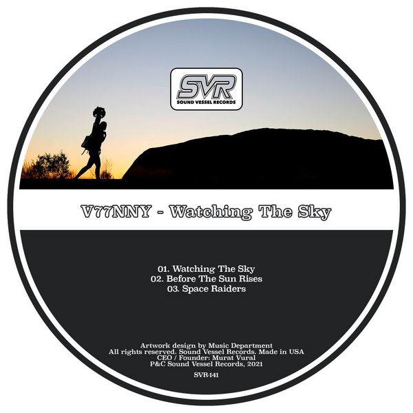 V77NNY - Watching The Sky / Sound Vessel Records