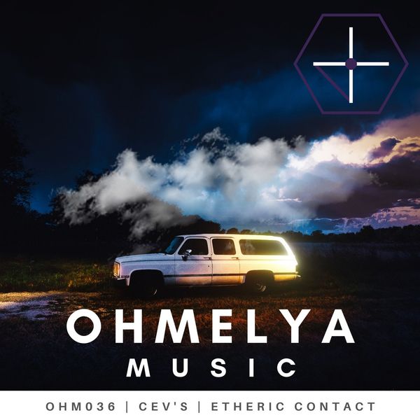 CEV's - Etheric Contact / Ohmelya Music