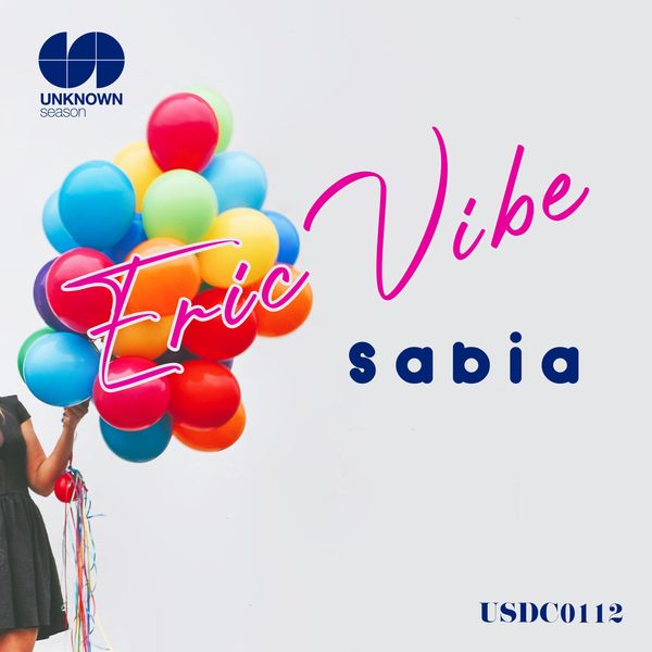 Eric Vibe - Sabia / UNKNOWN season