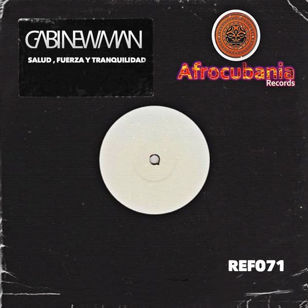 Gabi Newman - Salud, Fuerza y Tranquilidad / Afrocubania Records