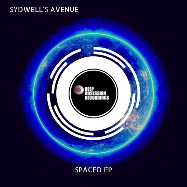 Sydwell's Avenue - Spaced EP / Deep Obsession Recordings