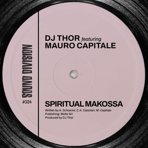 D.J. Thor ft Mauro Capitale - Spiritual Makossa / Sound Division