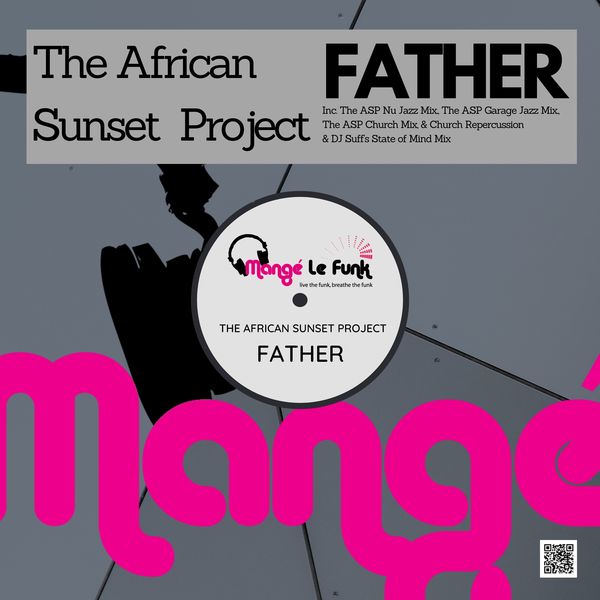 The African Sunset Project - Father / Mangé Le Funk Productions