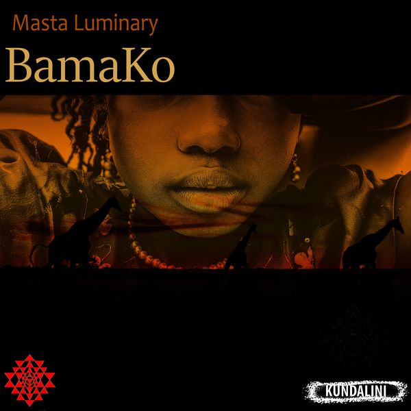 Masta Luminary - Bamako / Kundalini