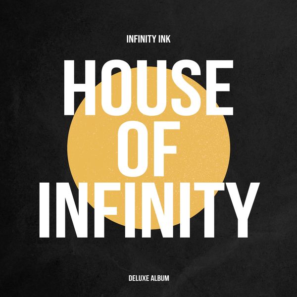 Infinity Ink - House Of Infinity (Deluxe Album) / Cooltempo