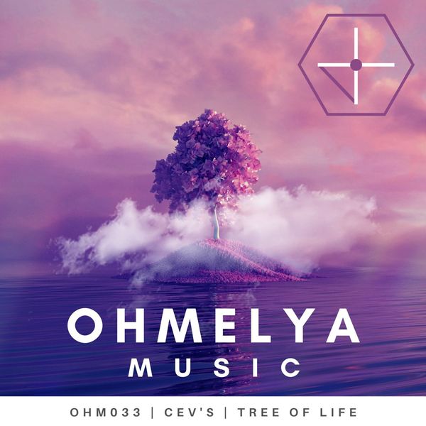 CEV's - Tree Of Life / Ohmelya Music