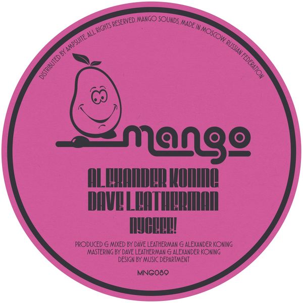 Alexander Koning & Dave Leatherman - Nyceee! / Mango Sounds