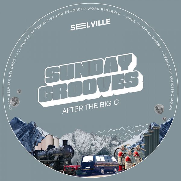SundayGrooves - After The Big C / Selville Records