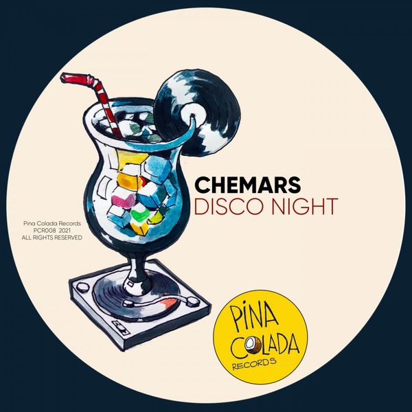 Chemars - Disco Night / Pina Colada Records