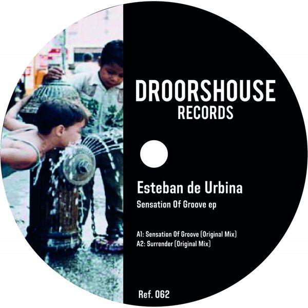 Esteban de Urbina - Sensation Of Groove ep / droorshouse records