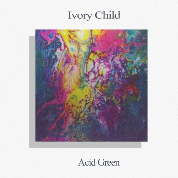 Ivory Child - Acid Green / Mystery Train Recordings