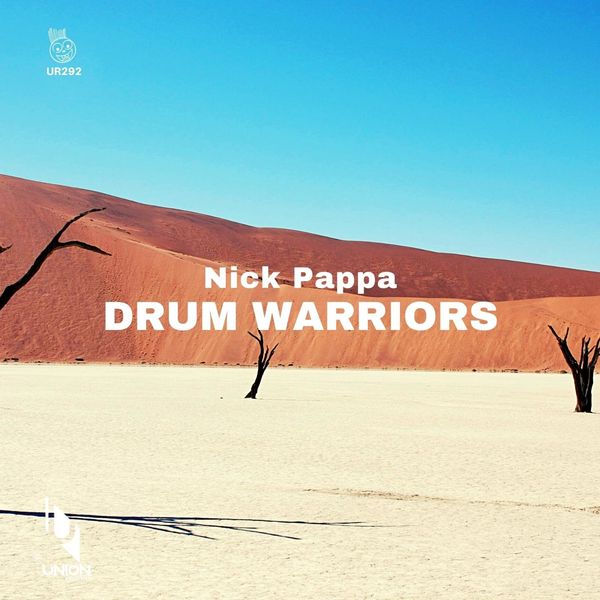 Nick Pappa - Drum Warriors / Union Records