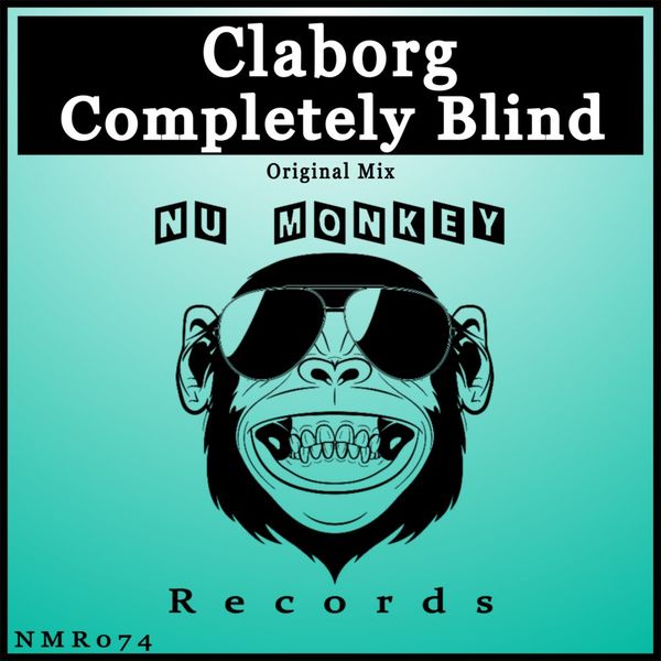 Claborg - Completely Blind / Nu Monkey Records