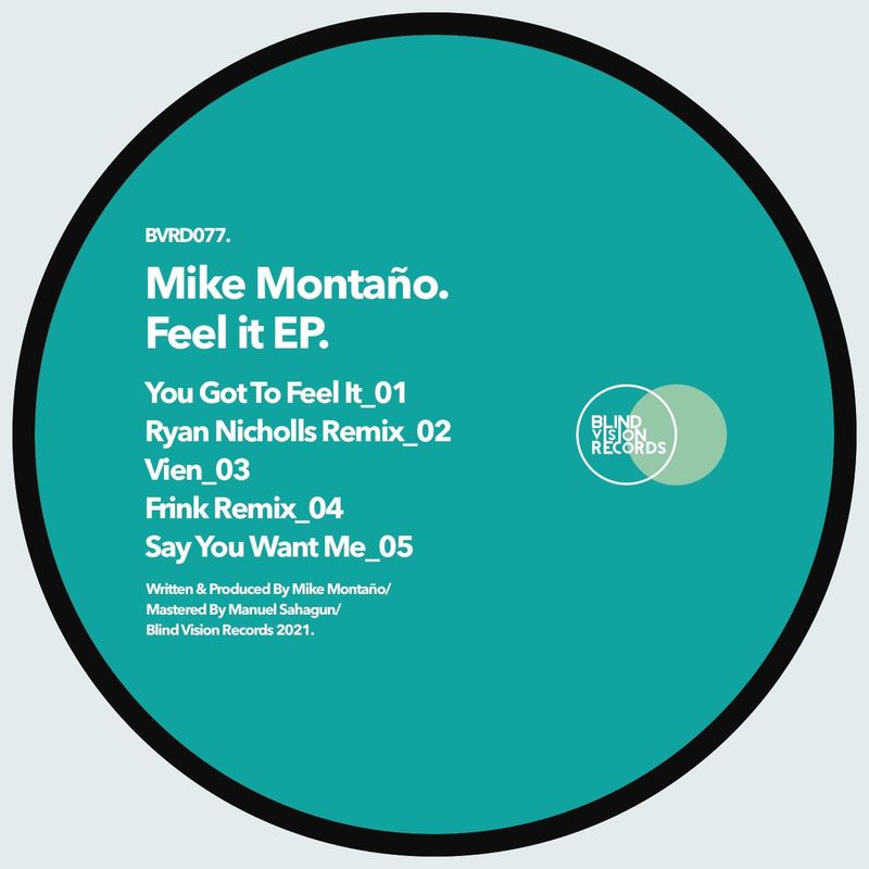 Mike Montano - Feel it EP / Blind Vision Records
