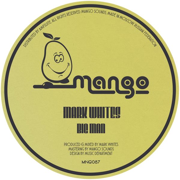 Mark Whites - Big Man / Mango Sounds