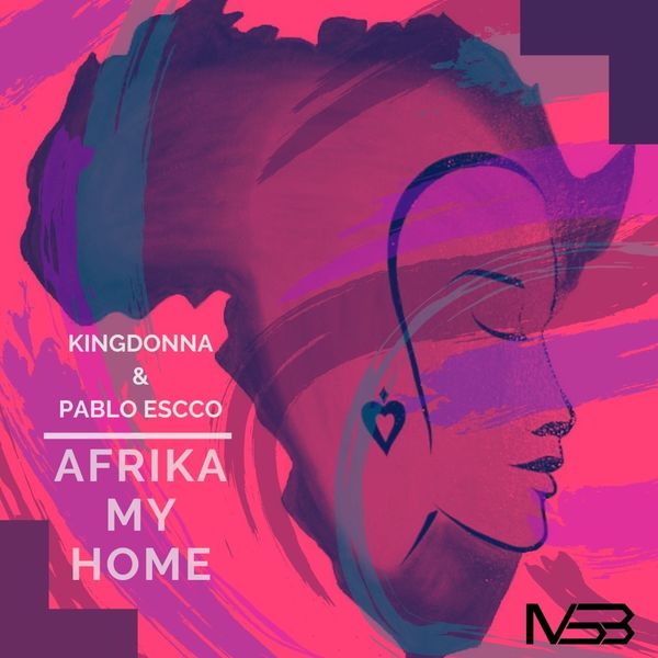KingDonna & Pablo Escco - Afrika My Home / My Sound Box