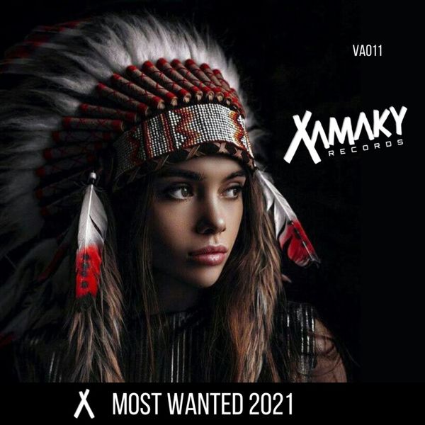 VA - VA011 Most Wanted 2021 / Xamaky Records