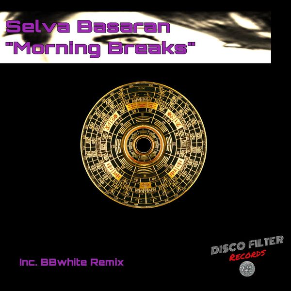 Selva Basaran - Morning Breaks / Disco Filter Records