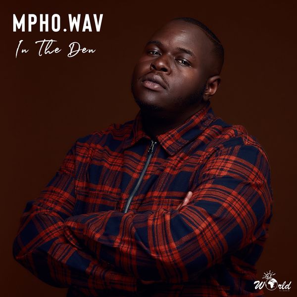 Mpho.Wav - In The Den / EL World Music