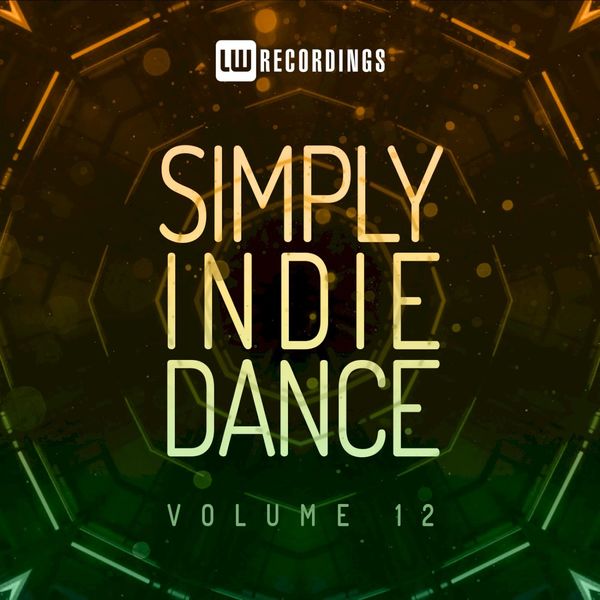 VA - Simply Indie Dance, Vol. 12 / LW Recordings