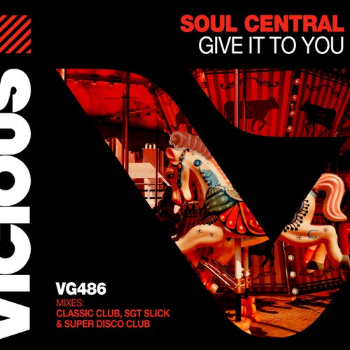Soul Central - Give It To You / Vicious