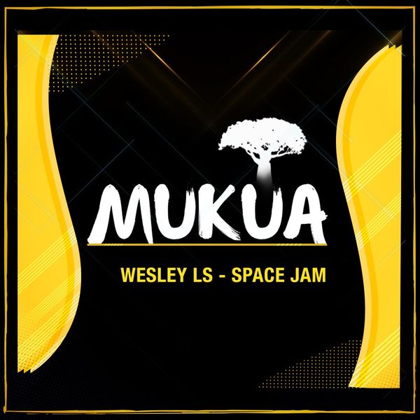 Wesley LS - Space Jam / Mukua