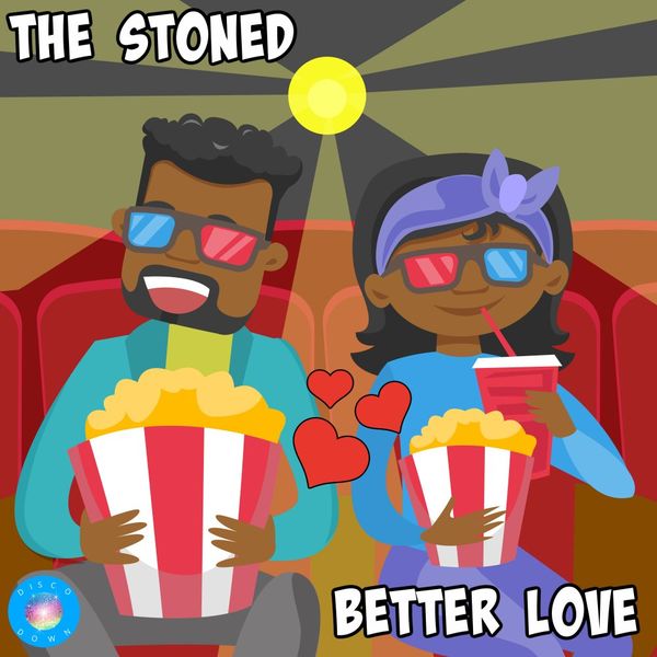 The Stoned - Better Love / Disco Down