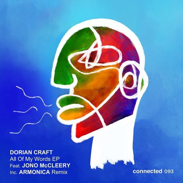 Dorian Craft & Jono McCleery - All Of My Words / Connected