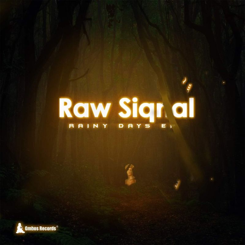 Raw Siqnal - Rainy Days / Gmbos Records