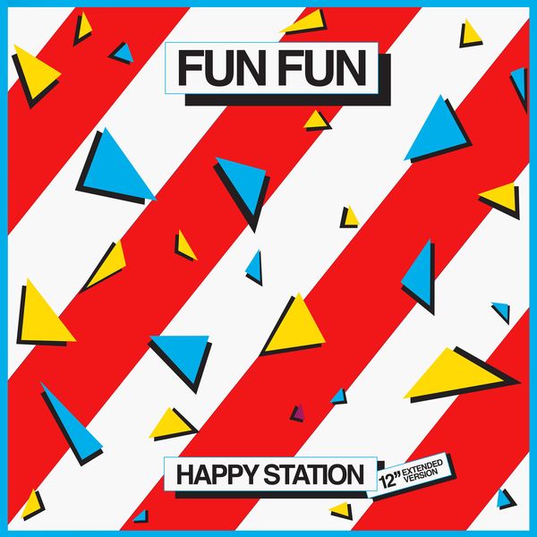 Fun Fun - Happy Station (12" Extended Version) / X-Energy