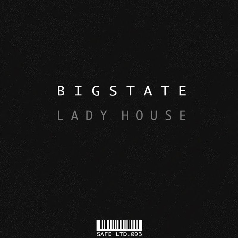 Bigstate - Lady House EP / Safe Ltd.