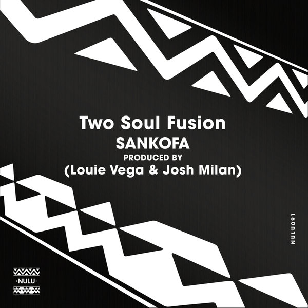Two Soul Fusion - Sankofa / Nulu