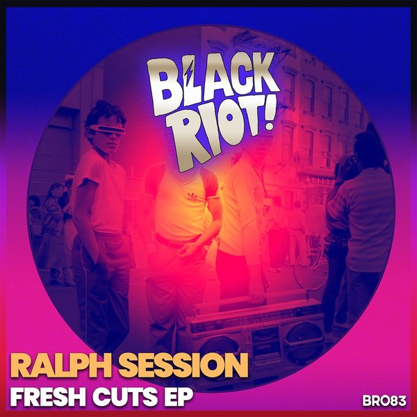 Ralph Session - Fresh Cuts - EP / Black Riot