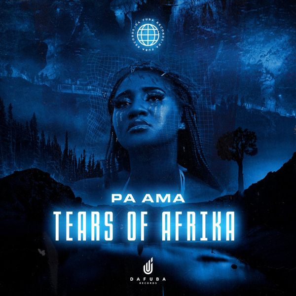 Pa Ama - Tears Of Afrika / Da Fuba Records