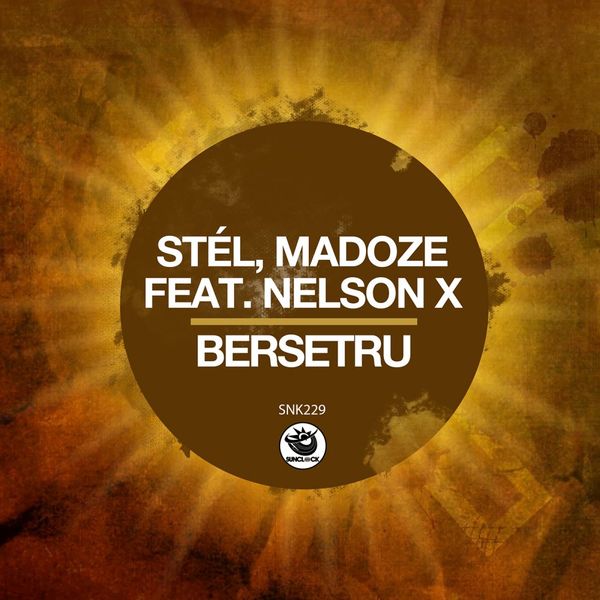 Stél, Madoze, Nelson X - Bersetru / Sunclock