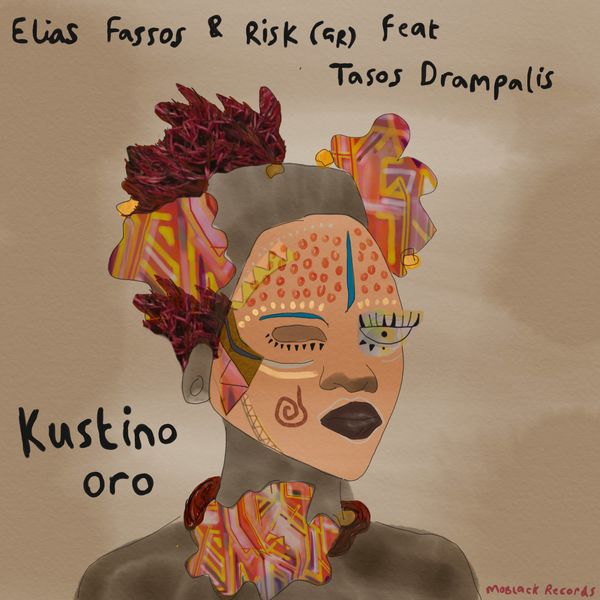 Elias Fassos, RisK (Gr), Tasos Drampalis - Kustino Oro / MoBlack Records