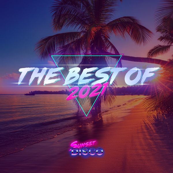 VA - Sunset Disco: The Best Of 2021 / Sunset Disco