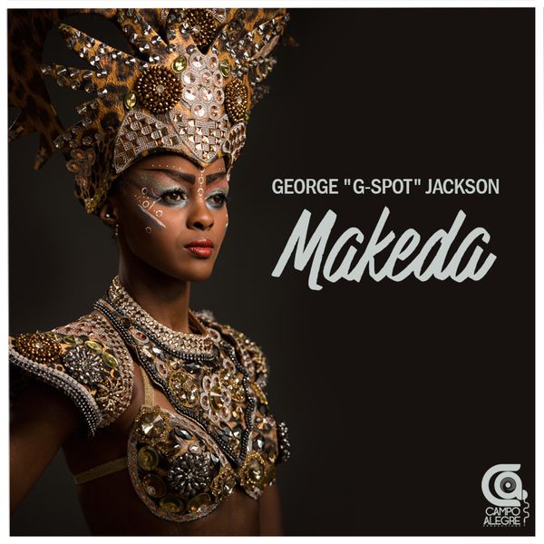 GEORGE G-SPOT JACKSON - Makeda / Campo Alegre Productions