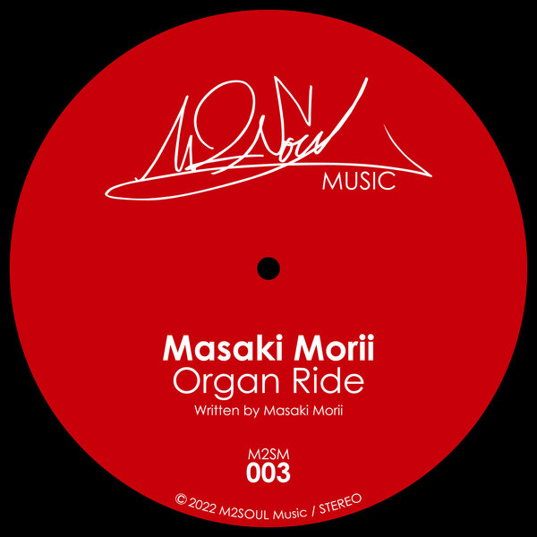 Masaki Morii - Organ Ride / M2SOUL Music