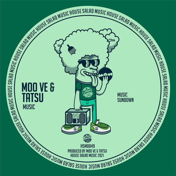 Moo Ve & Tatsu - Music / House Salad Music